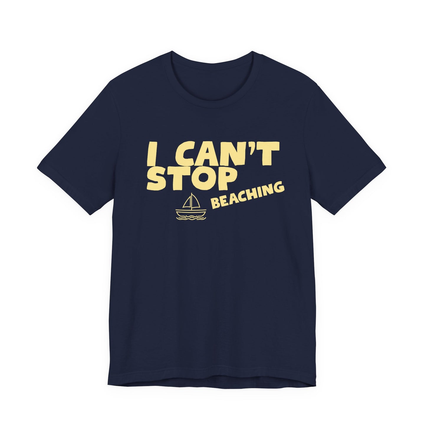 Beach Vibes T-Shirt — "I Can't Stop Beaching" Graphic Tee