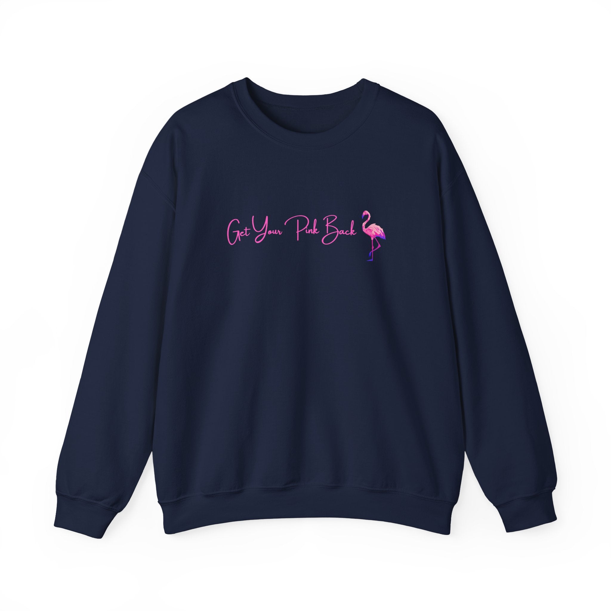 Get Your Pink Back Crewneck Sweatshirt – Hot Pink Flamingo Strength