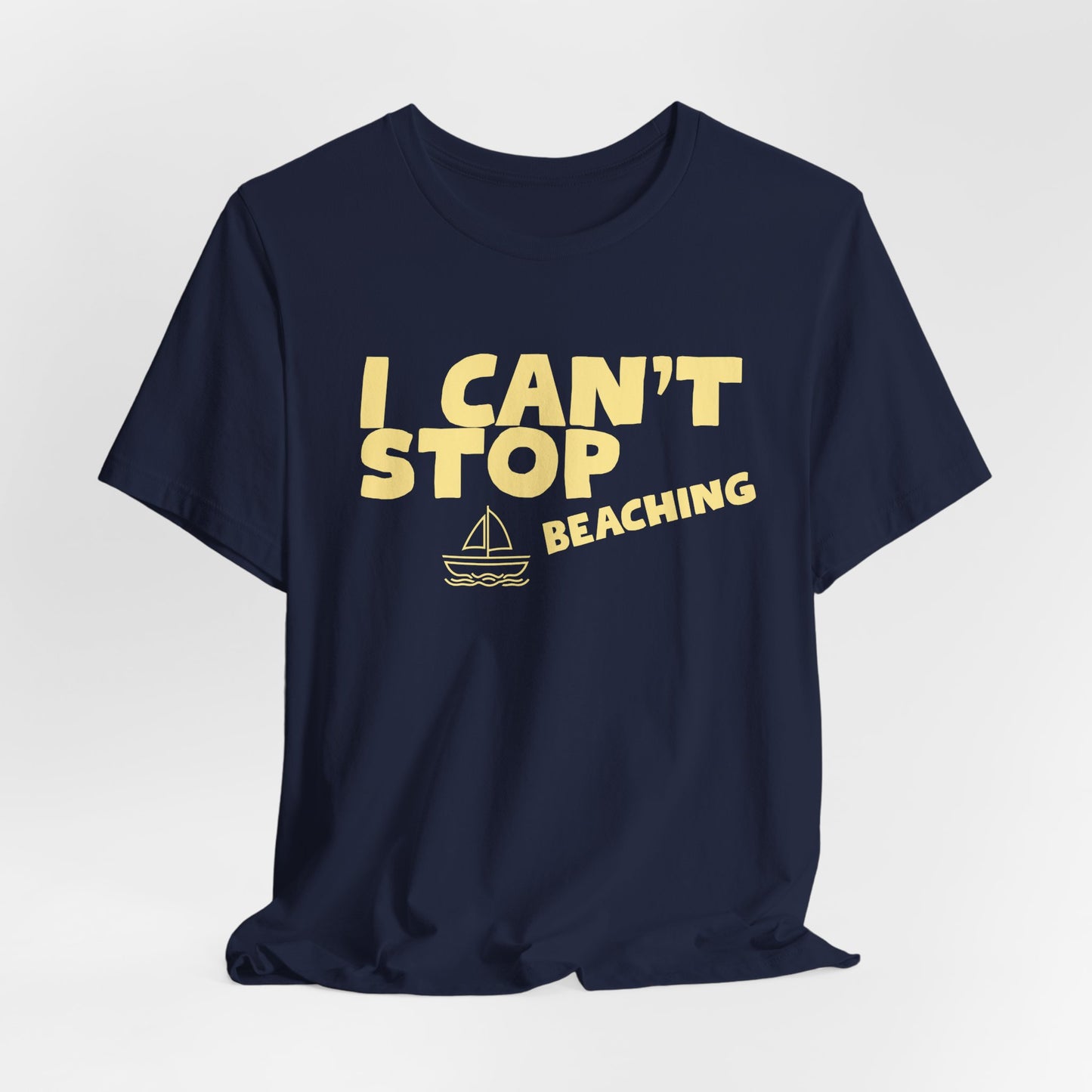Beach Vibes T-Shirt — "I Can't Stop Beaching" Graphic Tee