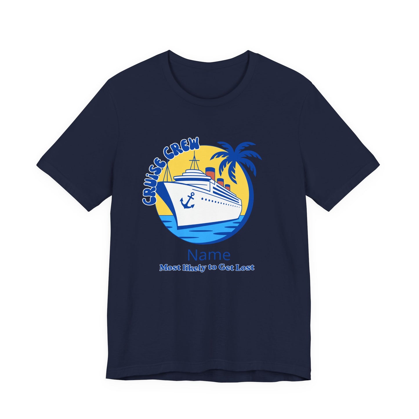Cruise Crew - Most Likely to Get Lost - Group Crew Unisex T-Shirt