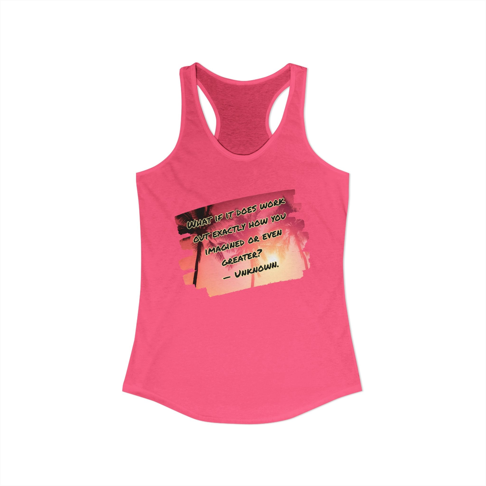 What If It Does Work Out Women's Racerback Tank - Inspirational Print