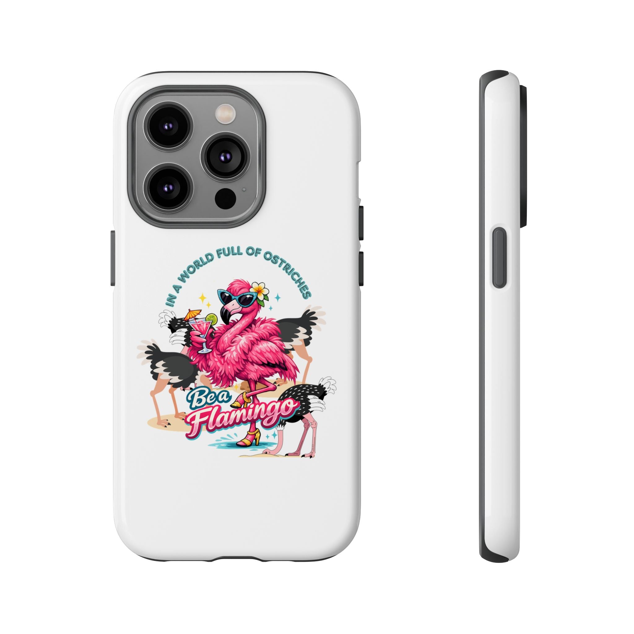 Phone Case — "Be a Flamingo" Retro Tropical Phone Case