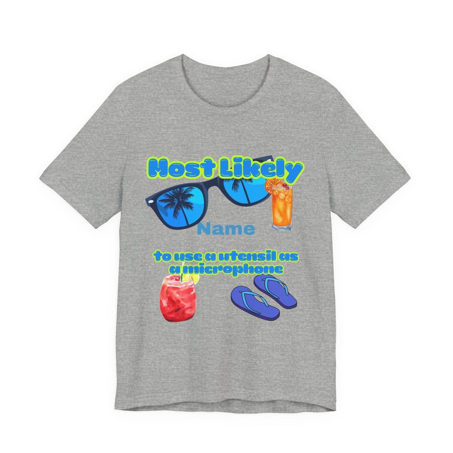 Girls Trip - Most Likely to Use a Utensil as a Microphone - Group Crew Unisex T-Shirt
