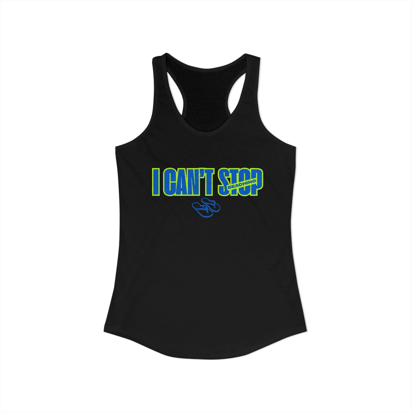 Women's Ideal Racerback Tank – I CAN'T STOP BEACHING (Blue & Neon Green)