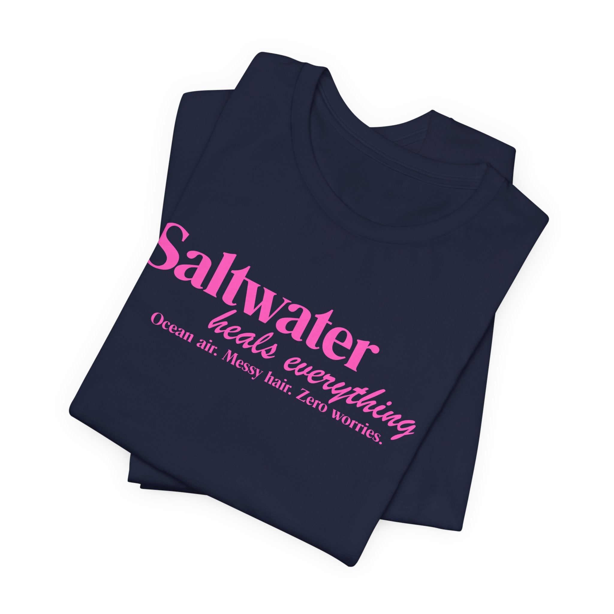 Saltwater Heals Everything Unisex Tee - Pink Lettering Beach Quote Shirt