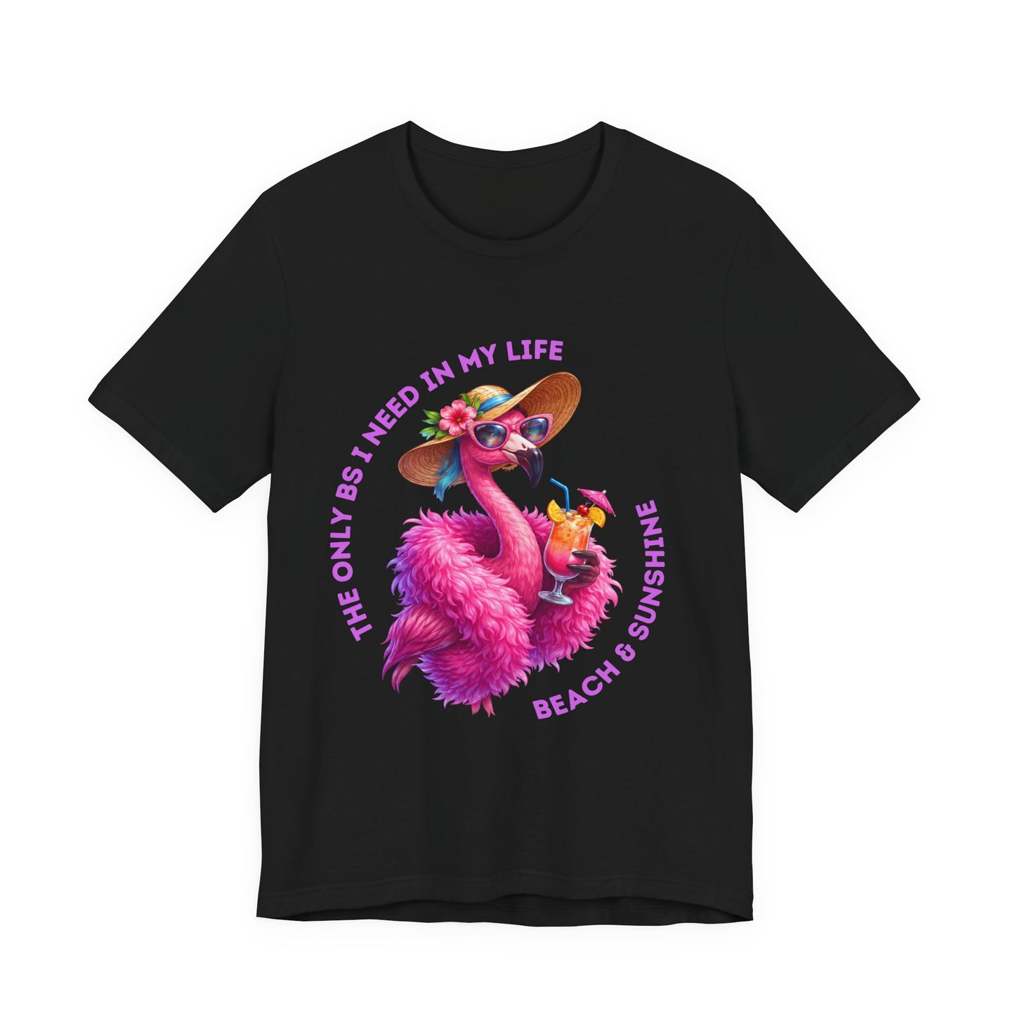 Flamingo Beach & Sunshine Unisex T-Shirt | The Only B's I Need Are Beach & Sunshine