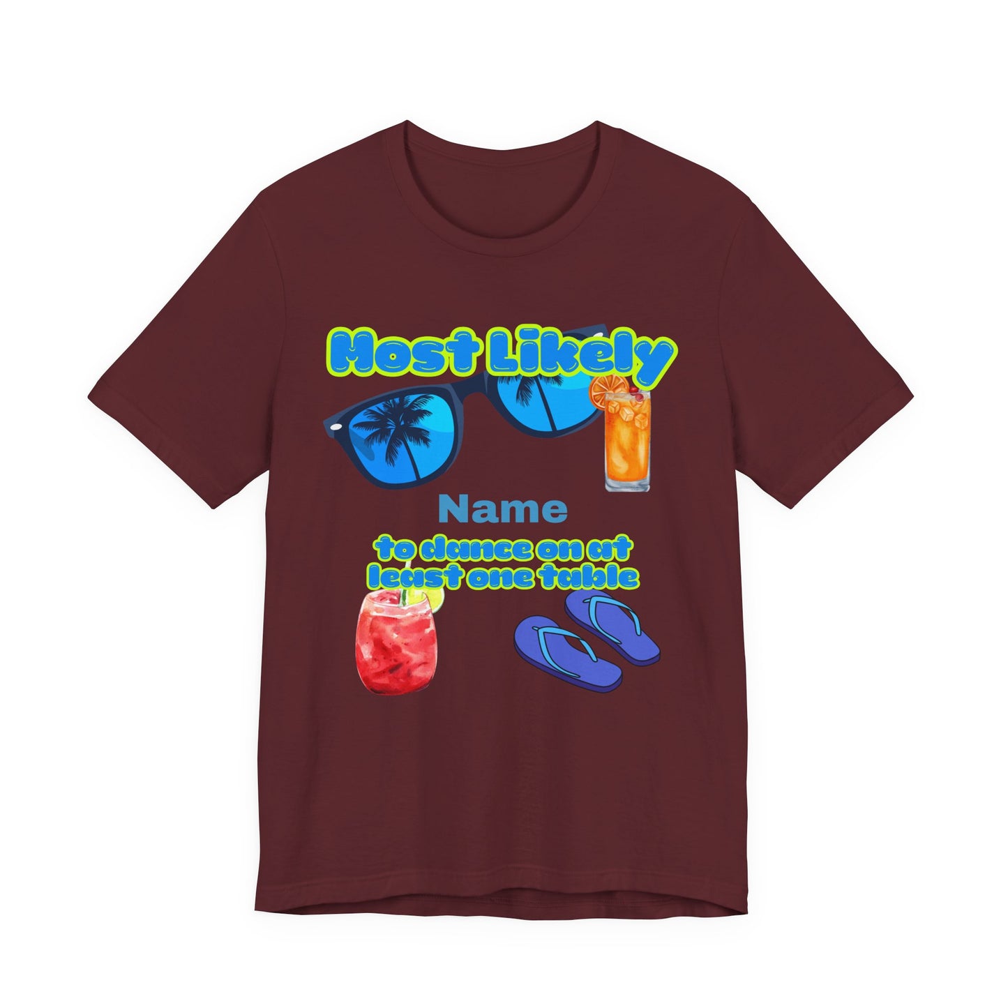 Girls Trip - Most Likely to Dance on at Least One Table - Group Crew Unisex T-Shirt