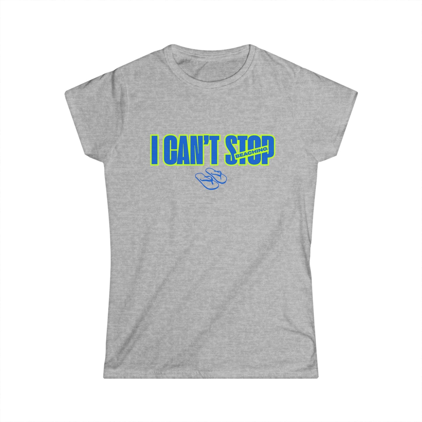 I Can't Stop Beaching Graphic Tee — Women's T-Shirt with Flip Flop Design