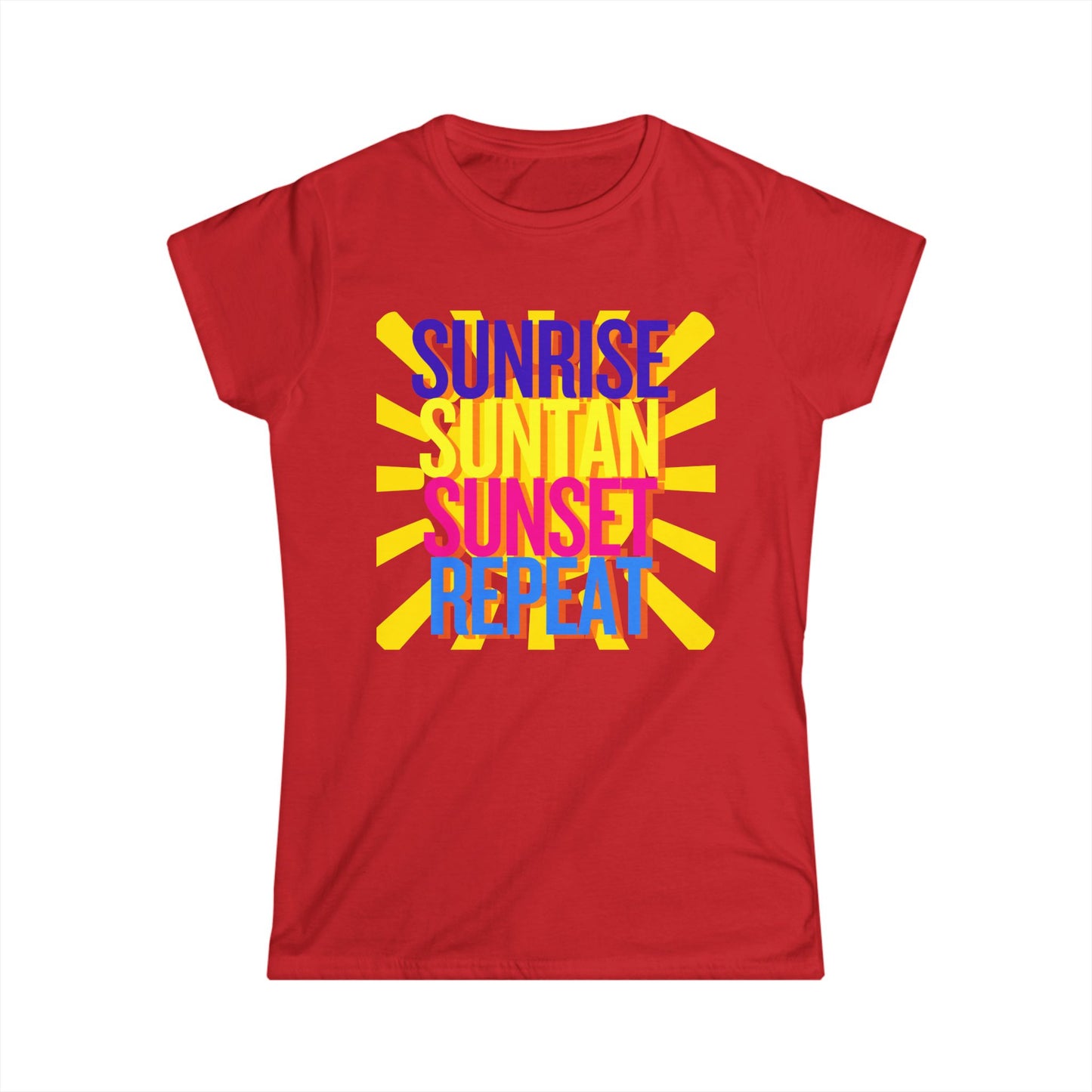 Sunrise Suntan Sunset Repeat Women's T-Shirt - Beach / Lake Vibes Shirt