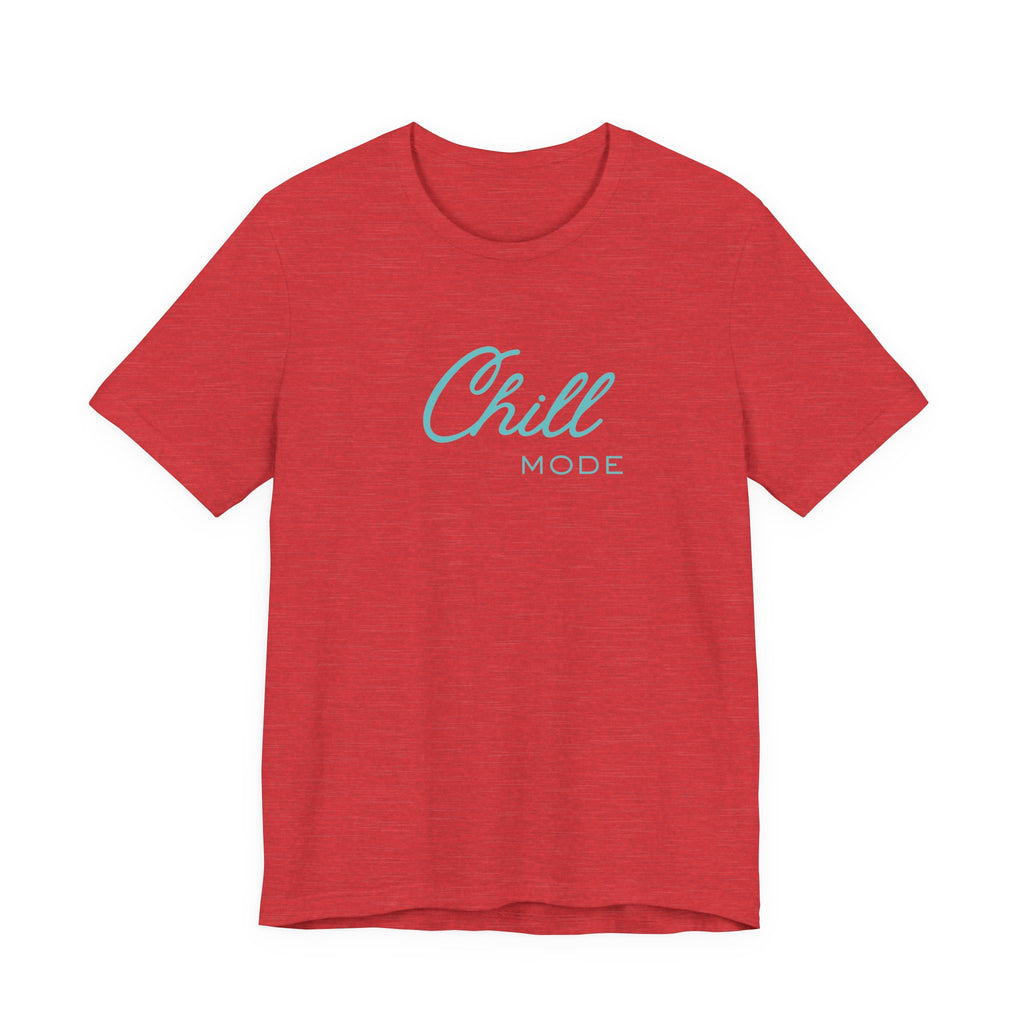 Chill Mode Tee — Casual Relaxed Graphic Unisex T‑Shirt ("Chill Mode")