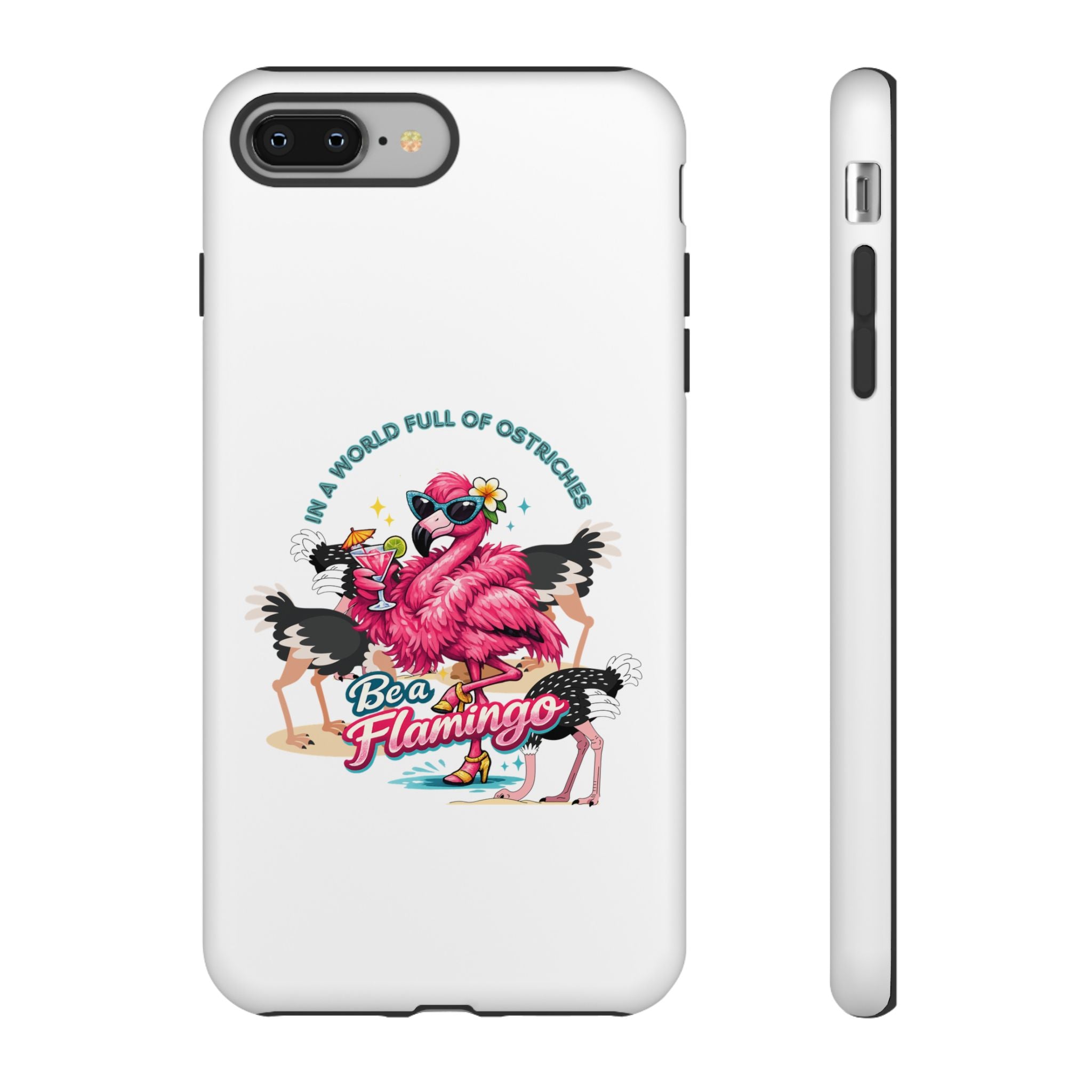 Phone Case — "Be a Flamingo" Retro Tropical Phone Case