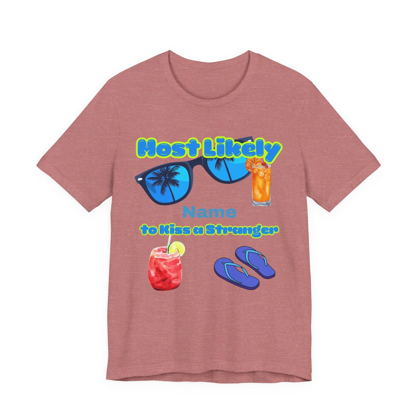 Girls Trip - Most Likely to Kiss a Stranger - Group  Crew Unisex T-Shirt