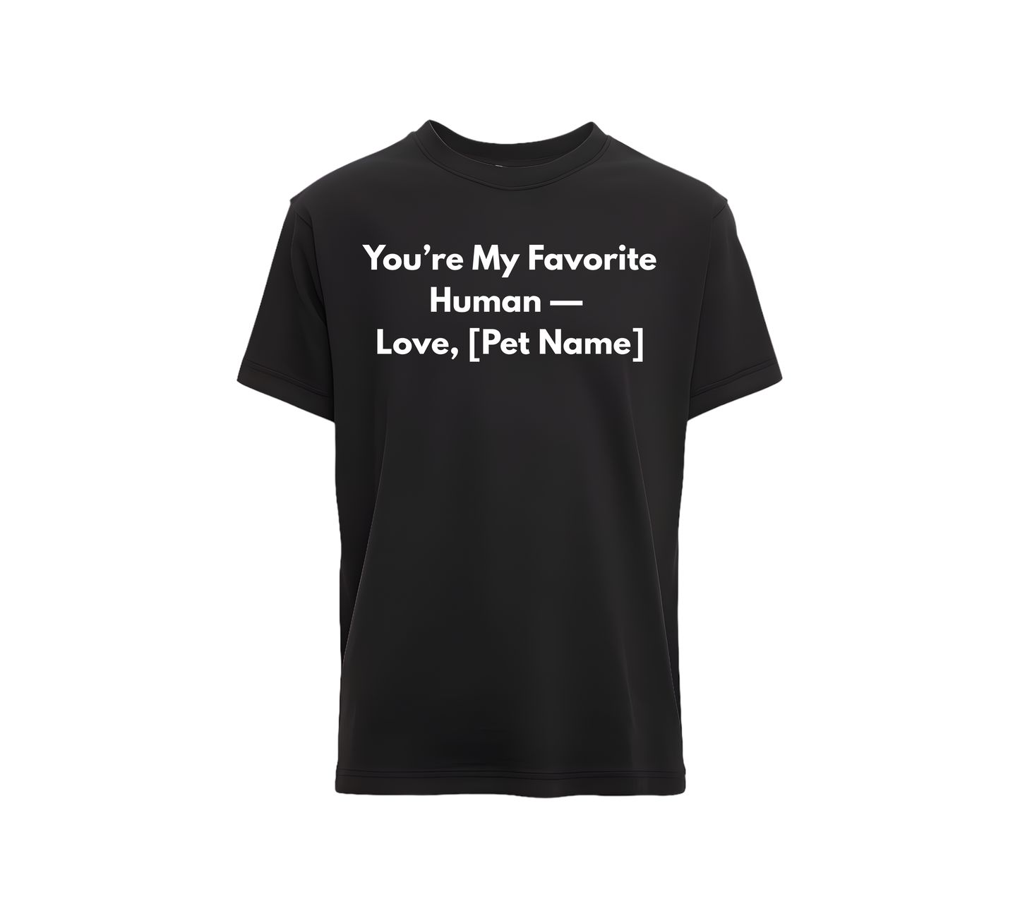 You're My Favorite Human Unisex T-Shirt – Minimalist Love Graphic Tee