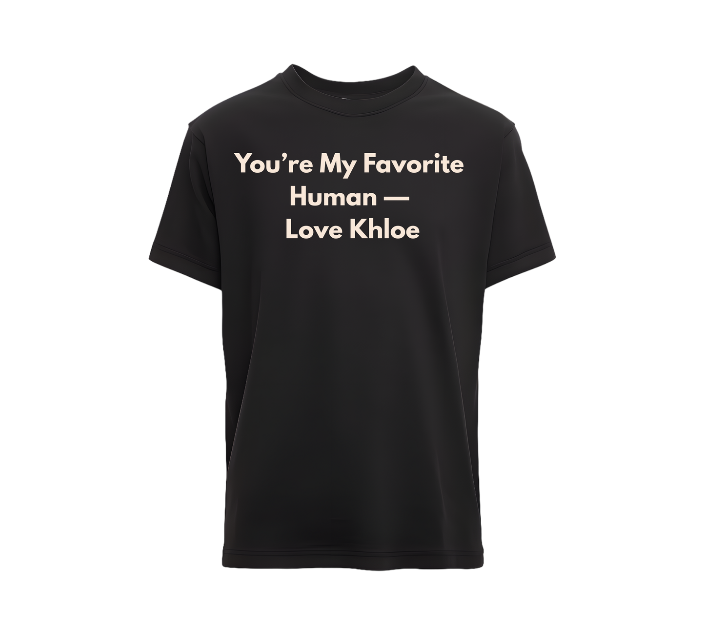 Pet Lover Unisex T-Shirt — "You're My Favorite Human — Love, Your Pet's Name" Natural Lettering