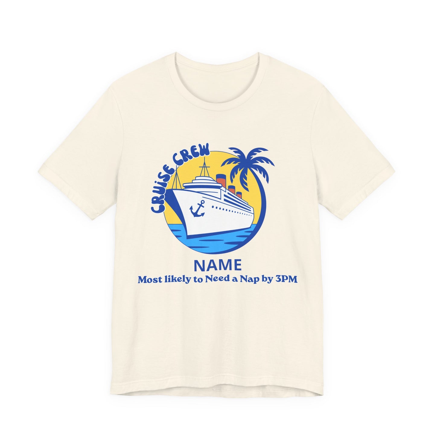 Cruise Crew - Most Likely to Need a Nap by 3PM - Group Crew Unisex T-Shirt