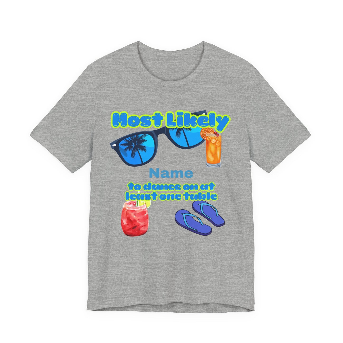 Girls Trip - Most Likely to Dance on at Least One Table - Group Crew Unisex T-Shirt