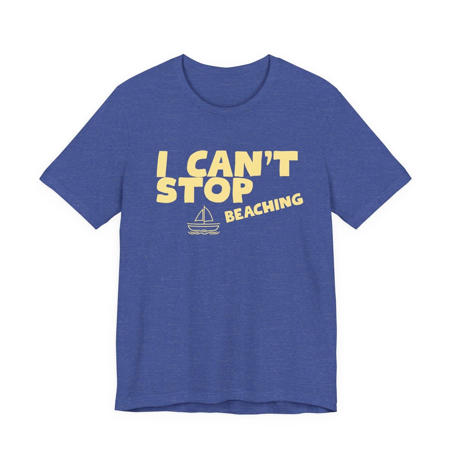 Beach Vibes T-Shirt — "I Can't Stop Beaching" Graphic Tee