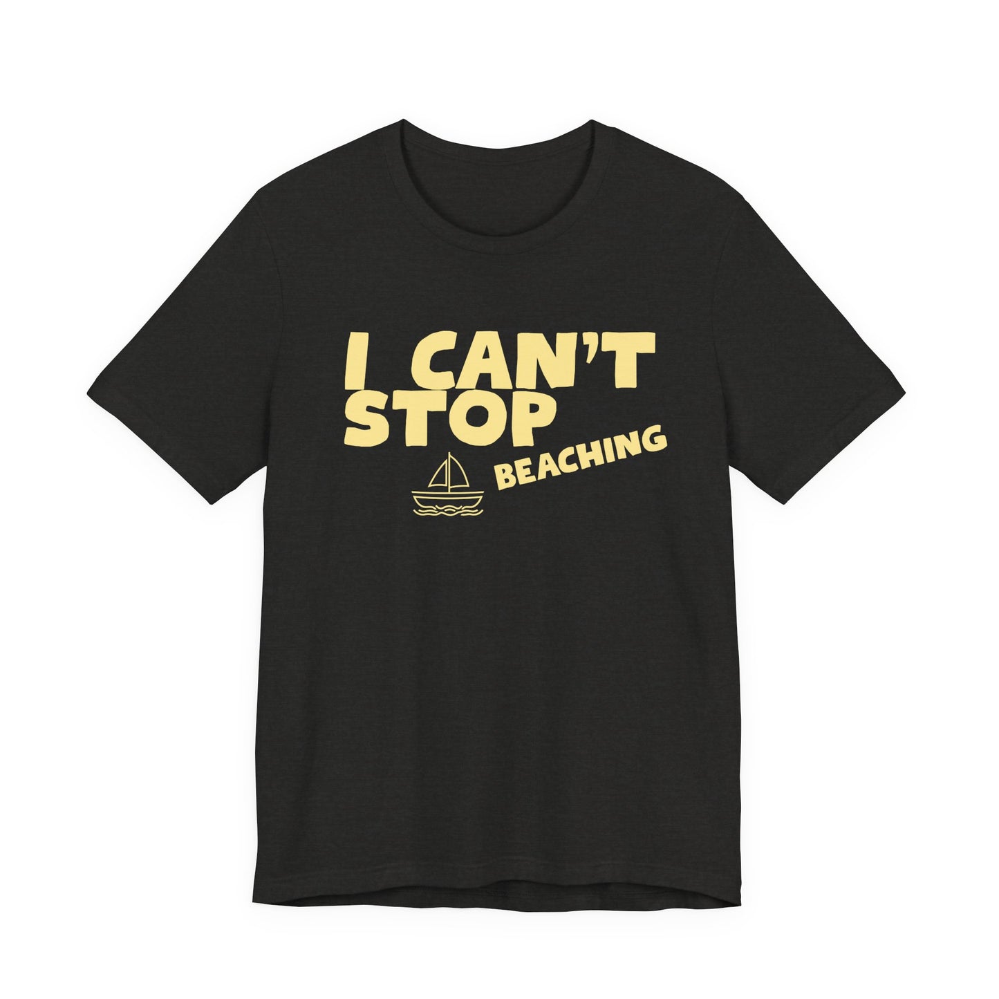 Beach Vibes T-Shirt — "I Can't Stop Beaching" Graphic Tee