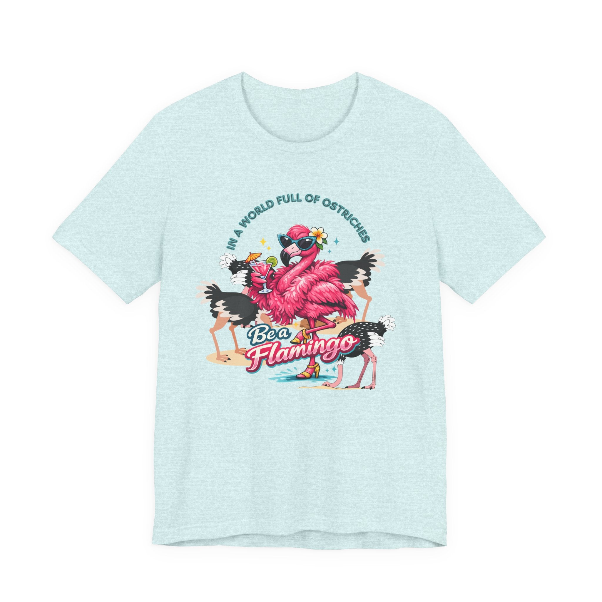 Be a Flamingo T-Shirt – Tropical Retro Graphic Tee