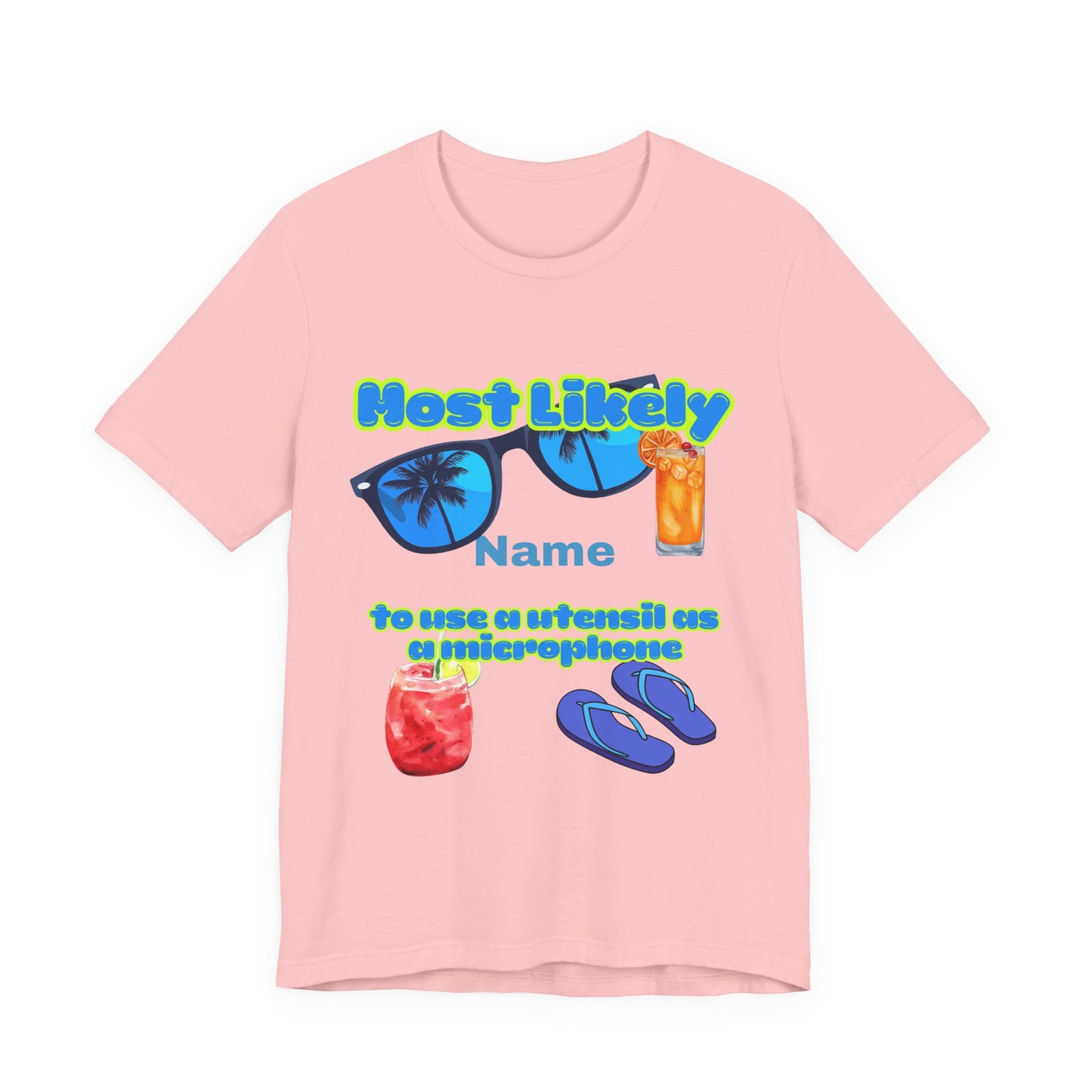 Girls Trip - Most Likely to Use a Utensil as a Microphone - Group Crew Unisex T-Shirt