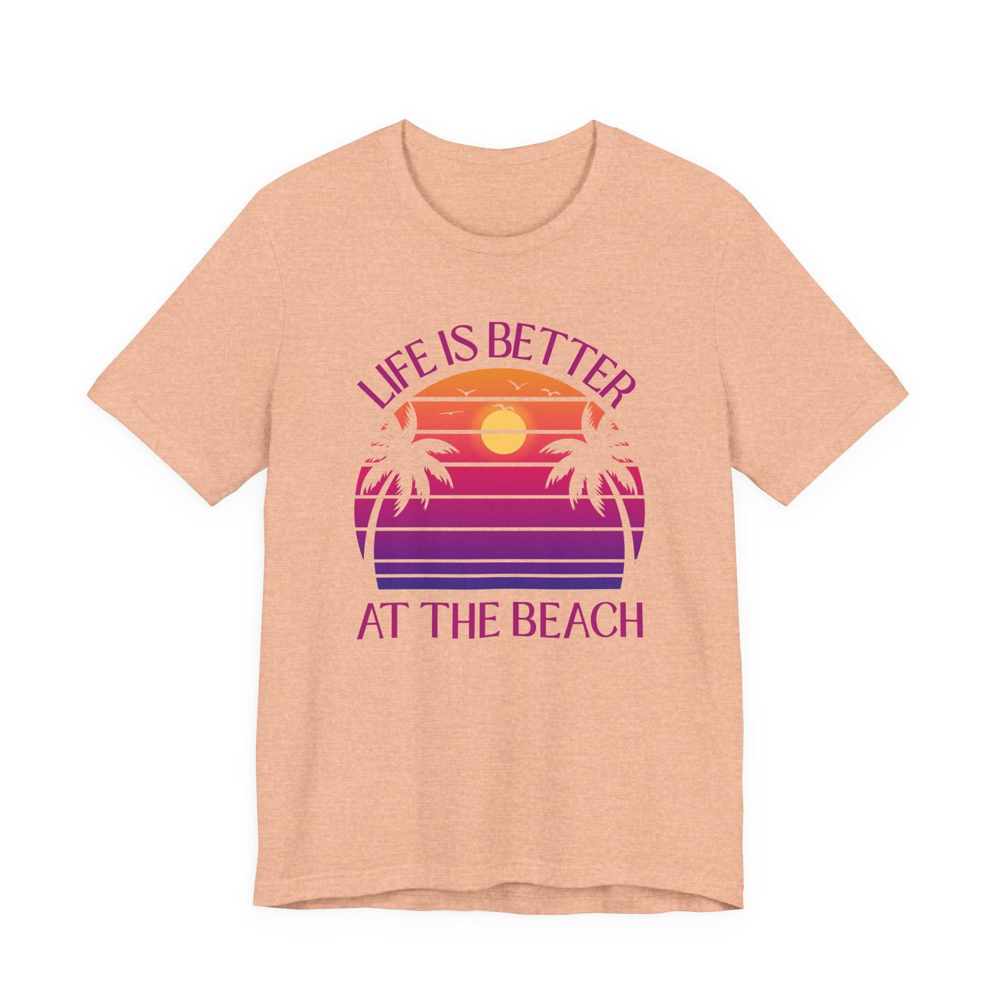 Life Is Better At The Beach Unisex T-Shirt - Palm Sunset Beach Pinkish/Purple Lettering