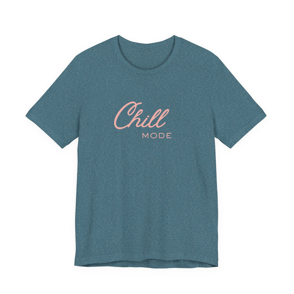 Chill Mode T‑Shirt — Relaxed 'Chill Mode' Graphic Unisex Tee Pink Lettering