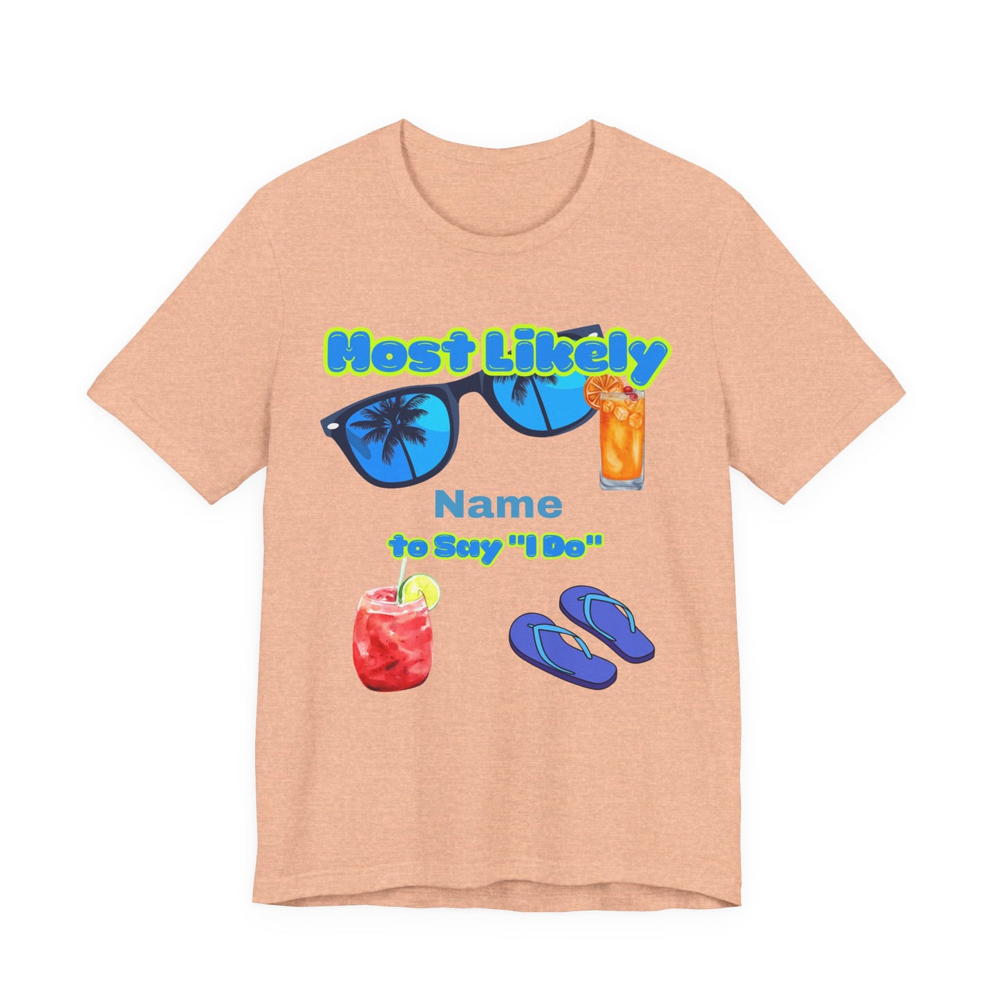 Girls Trip - Most Likely to Say I Do - Group Crew  Unisex T-Shirt