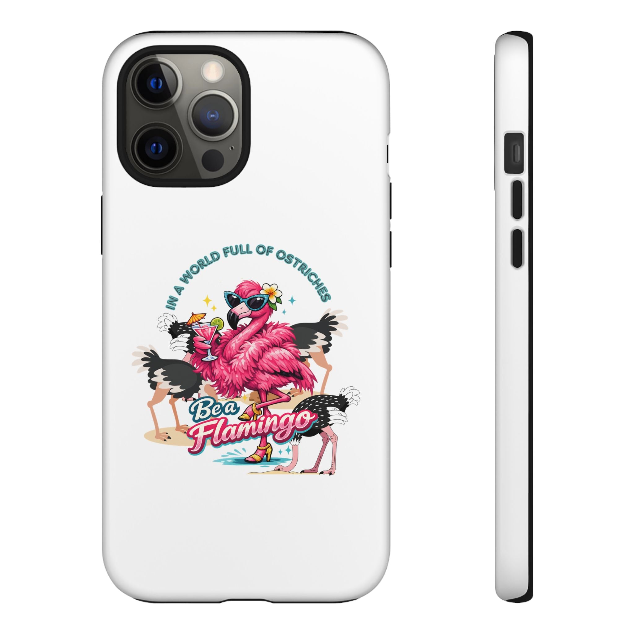 Phone Case — "Be a Flamingo" Retro Tropical Phone Case