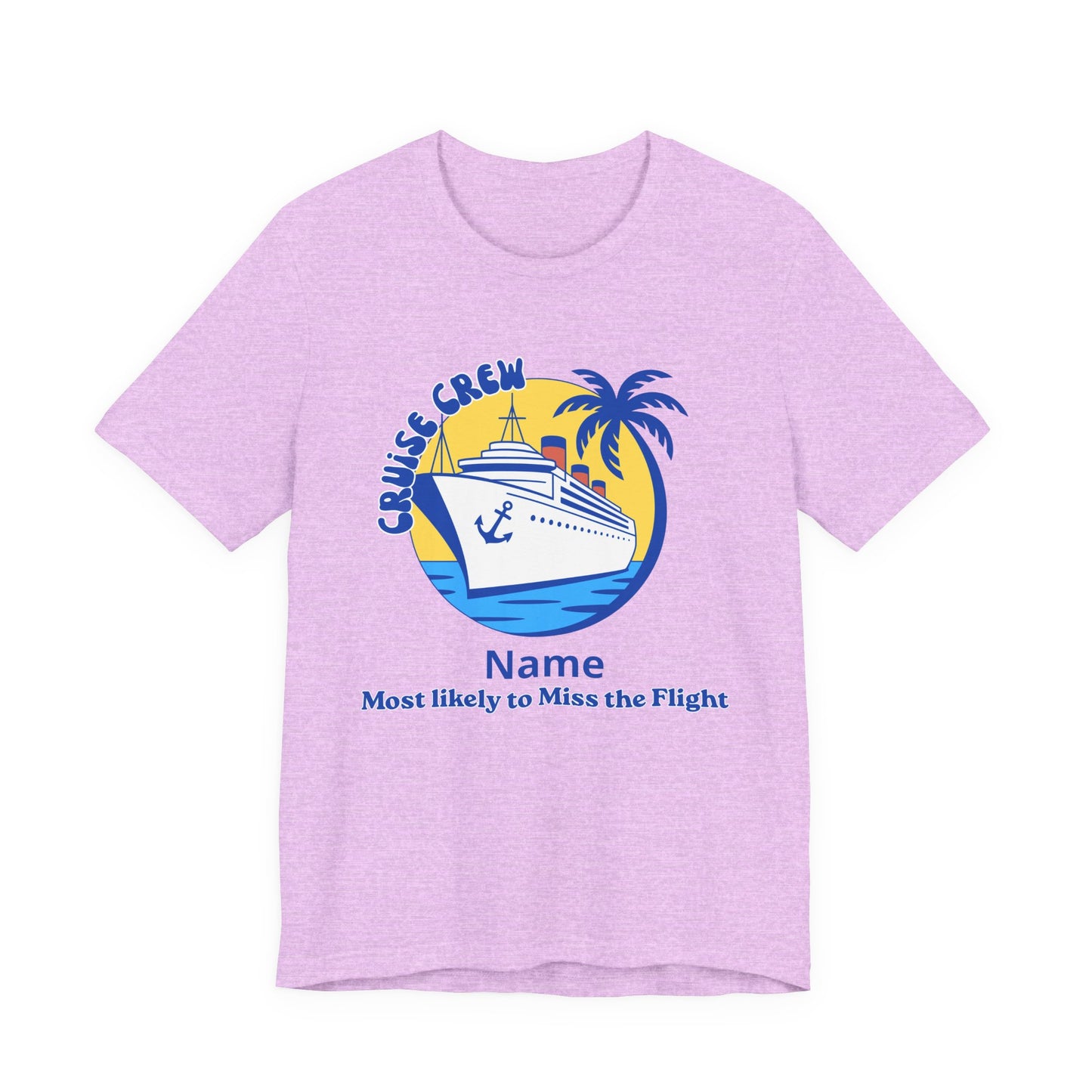 Cruise Crew - Most Likely to Miss the Flight - Group Crew Unisex T-Shirt