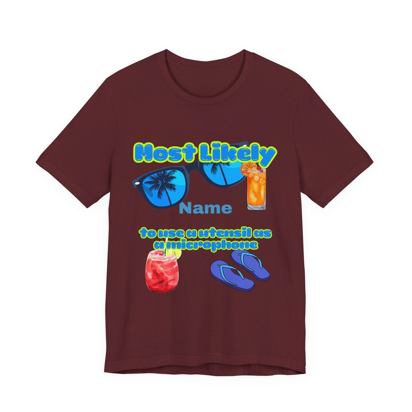 Girls Trip - Most Likely to Use a Utensil as a Microphone - Group Crew Unisex T-Shirt