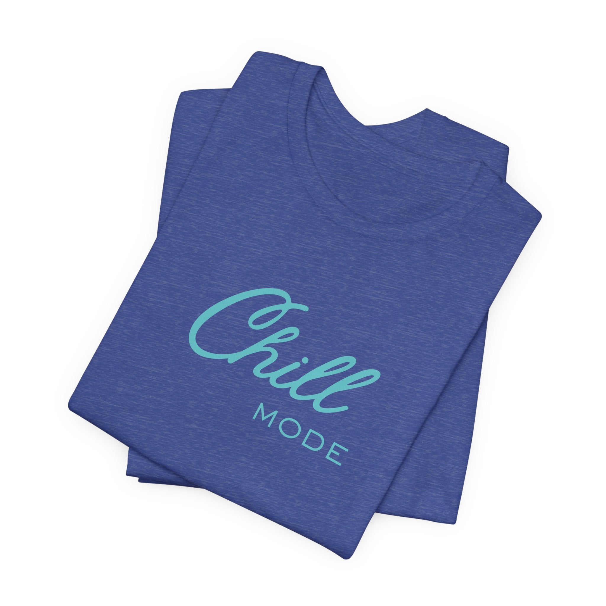 Chill Mode Tee — Casual Relaxed Graphic Unisex T‑Shirt ("Chill Mode")