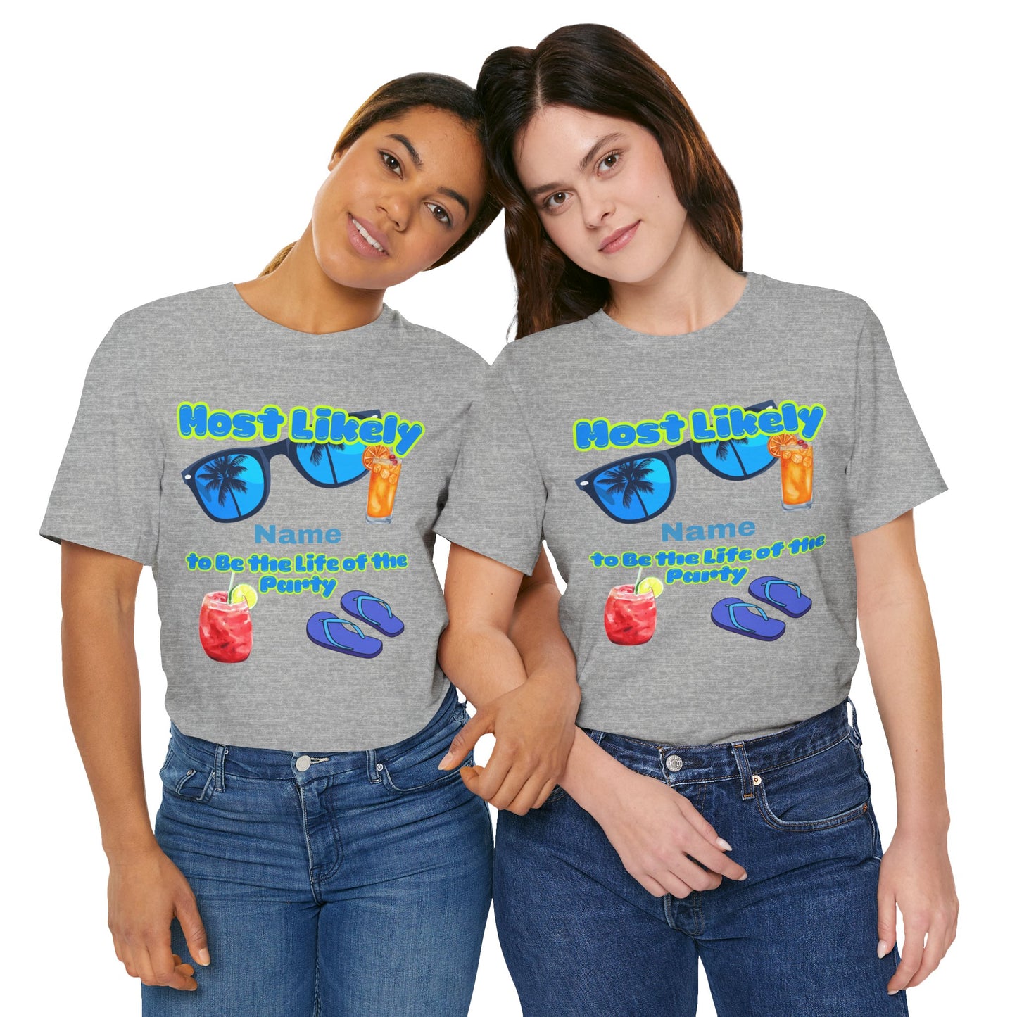 Girls Trip - Most Likely to Be the Life of the Party - Group Crew Unisex T-Shirt