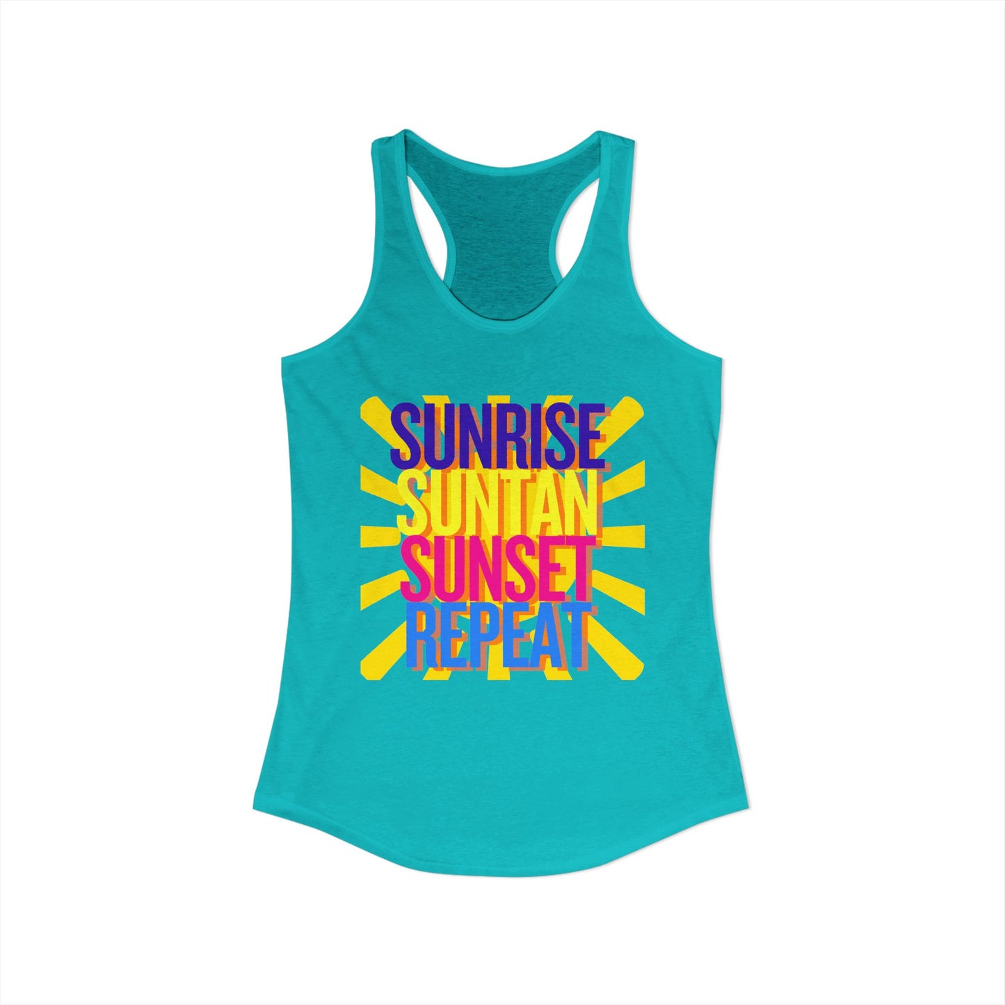 Sunrise Suntan Sunset Repeat Women's Racerback Tank - Beach / Lake Vibes
