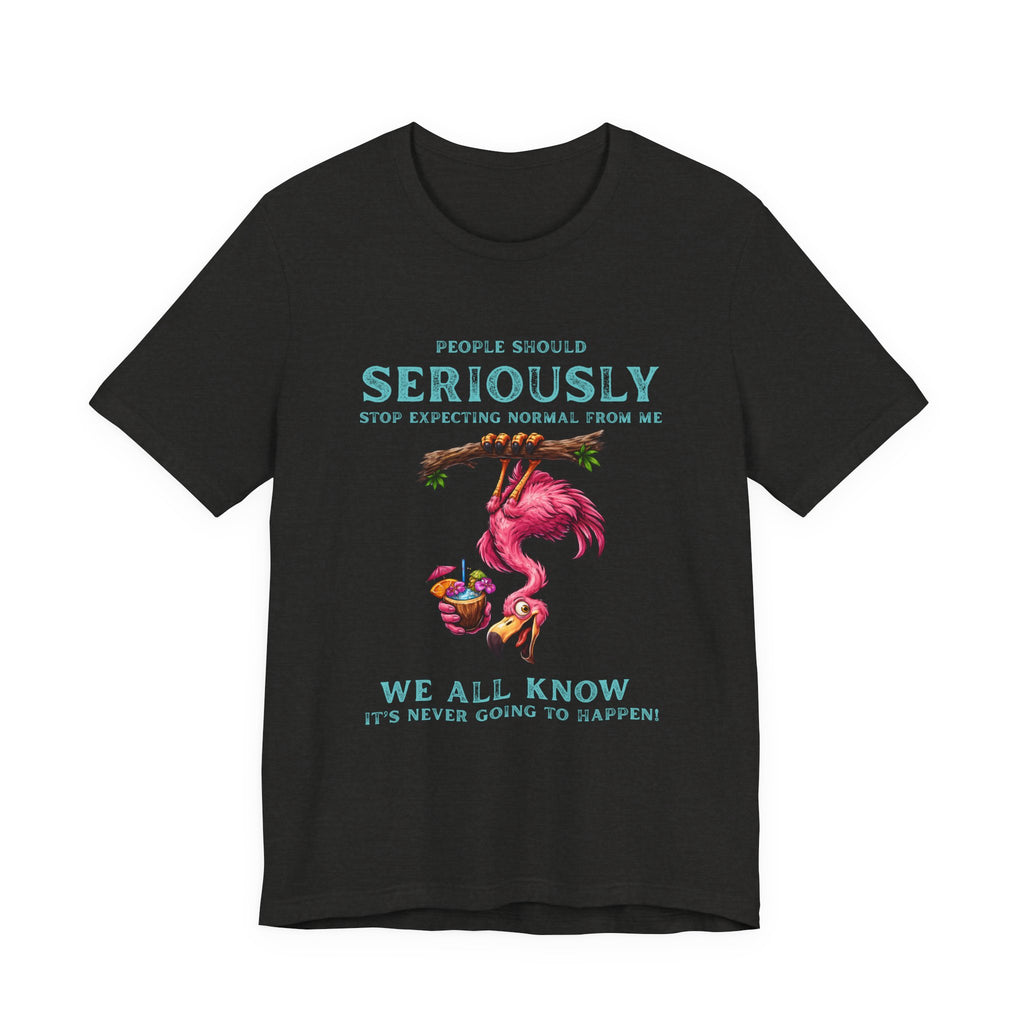 Flamingo Humor Unisex Tee - Stop Expecting Normal From Me Graphic Shirt