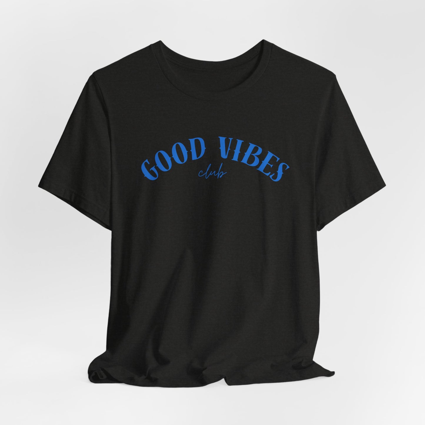 Good Vibes Tee — 'Good Vibes Club' Casual Graphic Unisex T-Shirt Beach / Lake