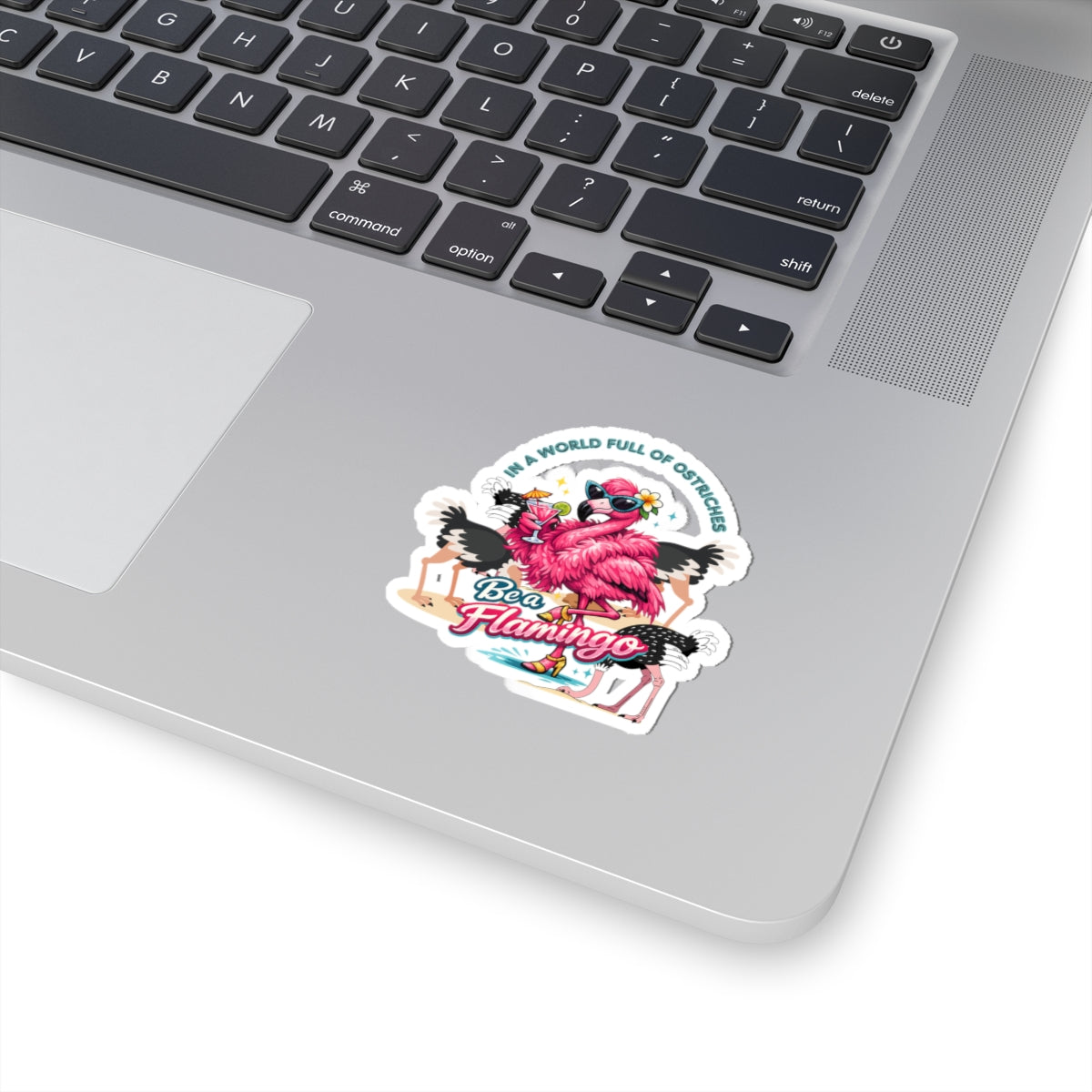 Be a Flamingo Kiss-Cut Sticker — Retro Pink Flamingo Laptop Decal