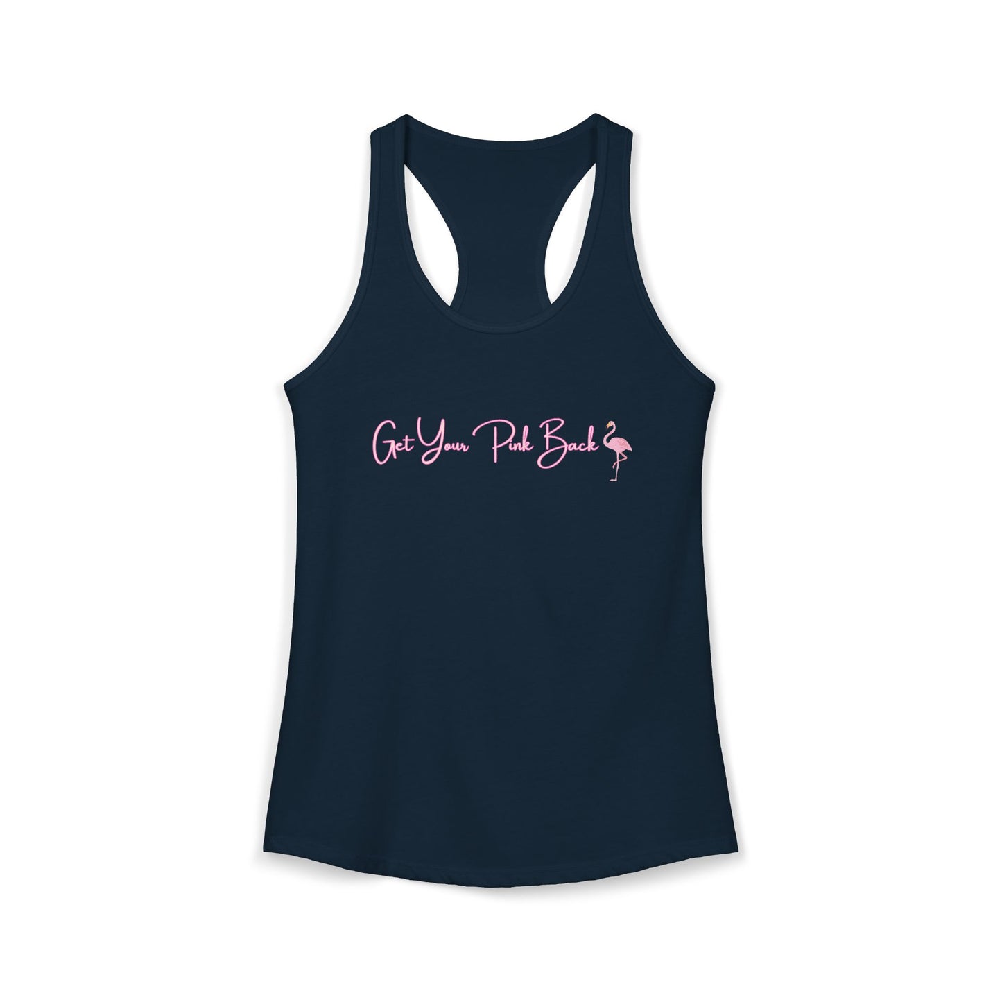 Women's Ideal Racerback Tank "Get Your Pink Back" Flamingo Strength