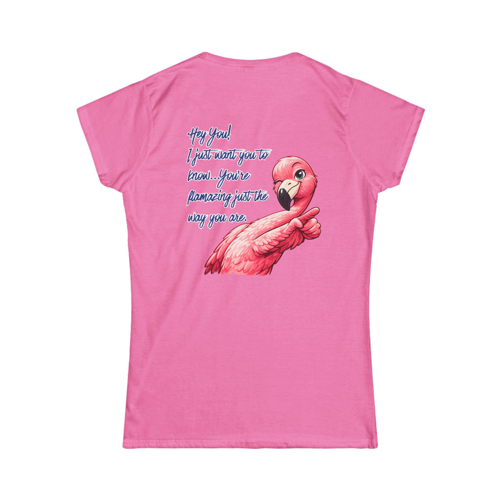 You're Flamazing Women's Tee - Pink Flamingo Encouragement Shirt