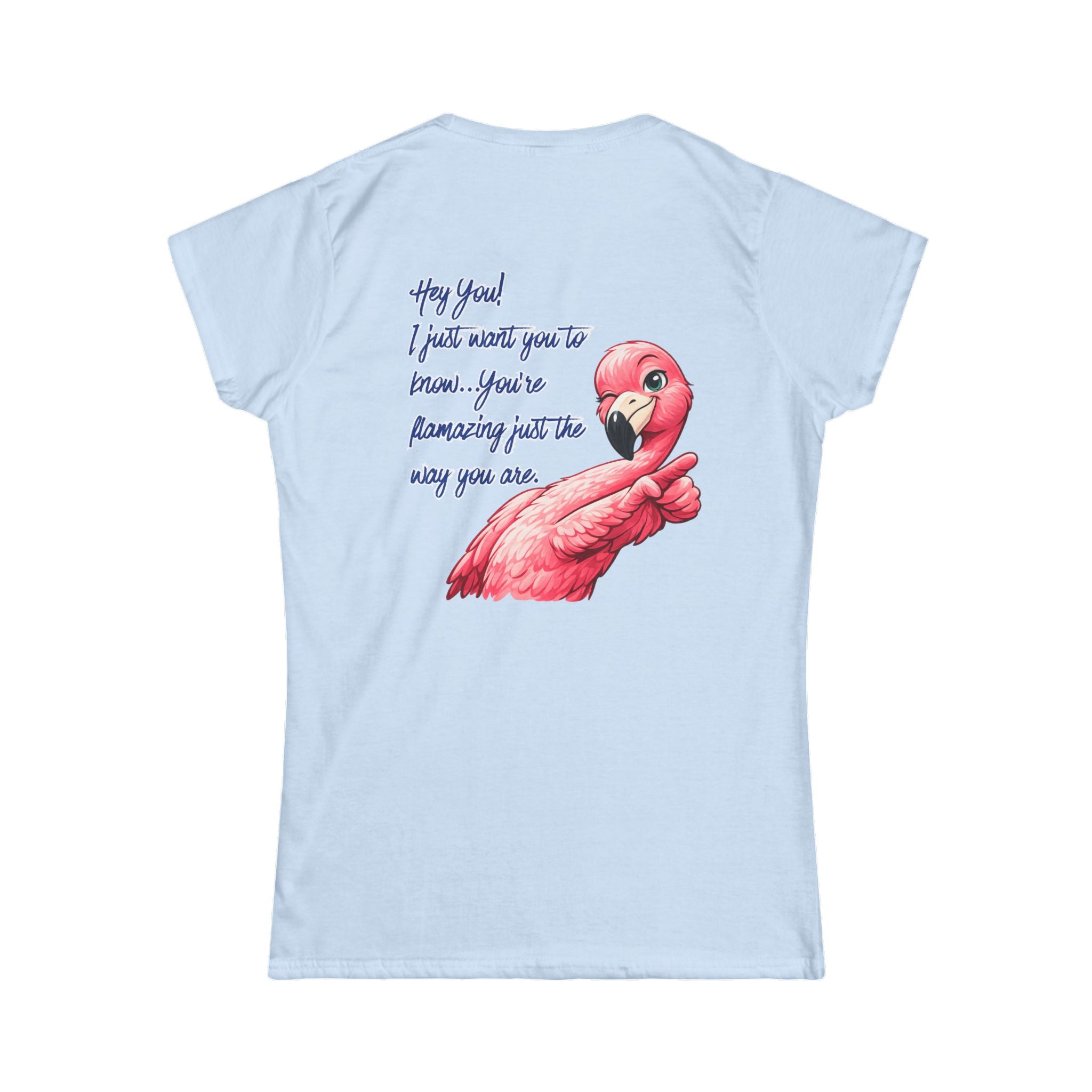 You're Flamazing Women's Tee - Pink Flamingo Encouragement Shirt