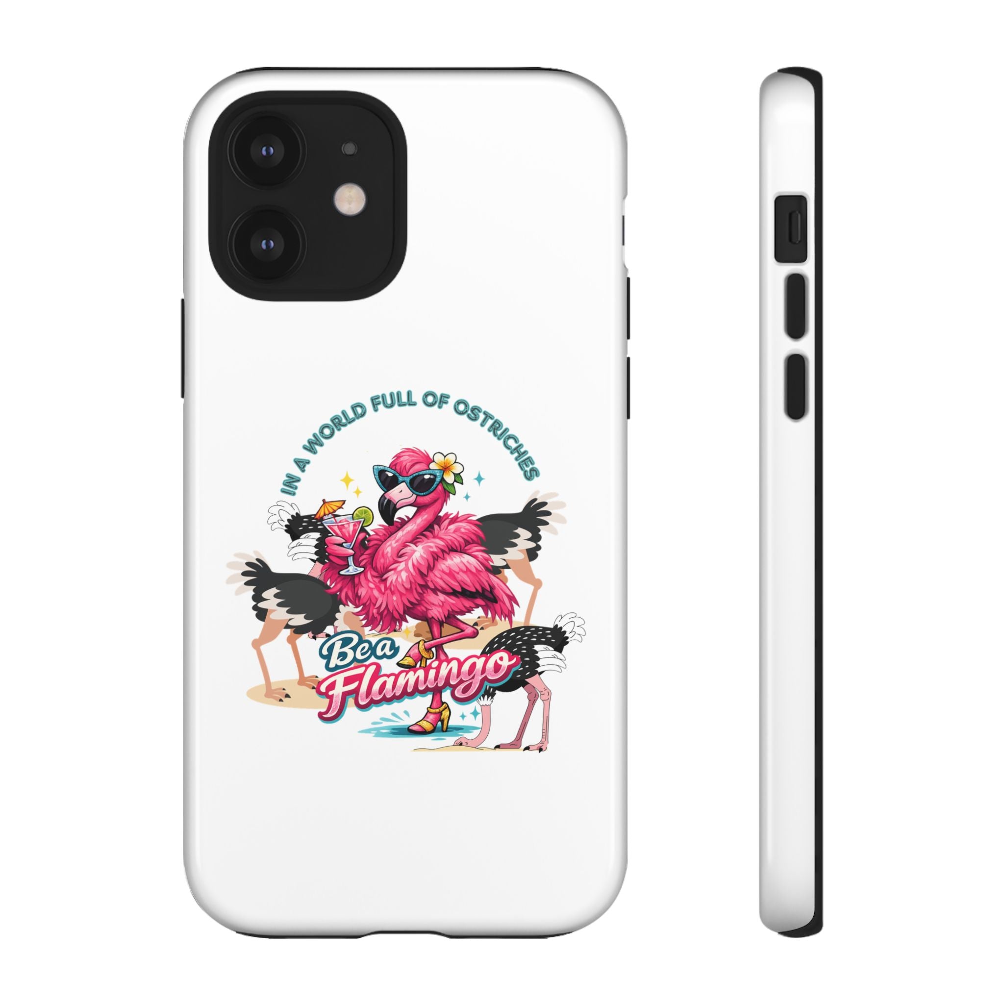 Phone Case — "Be a Flamingo" Retro Tropical Phone Case