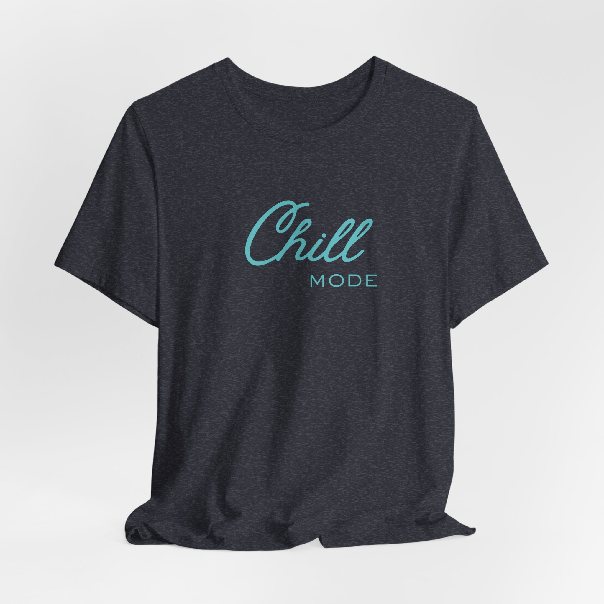 Chill Mode Tee — Casual Relaxed Graphic Unisex T‑Shirt ("Chill Mode")