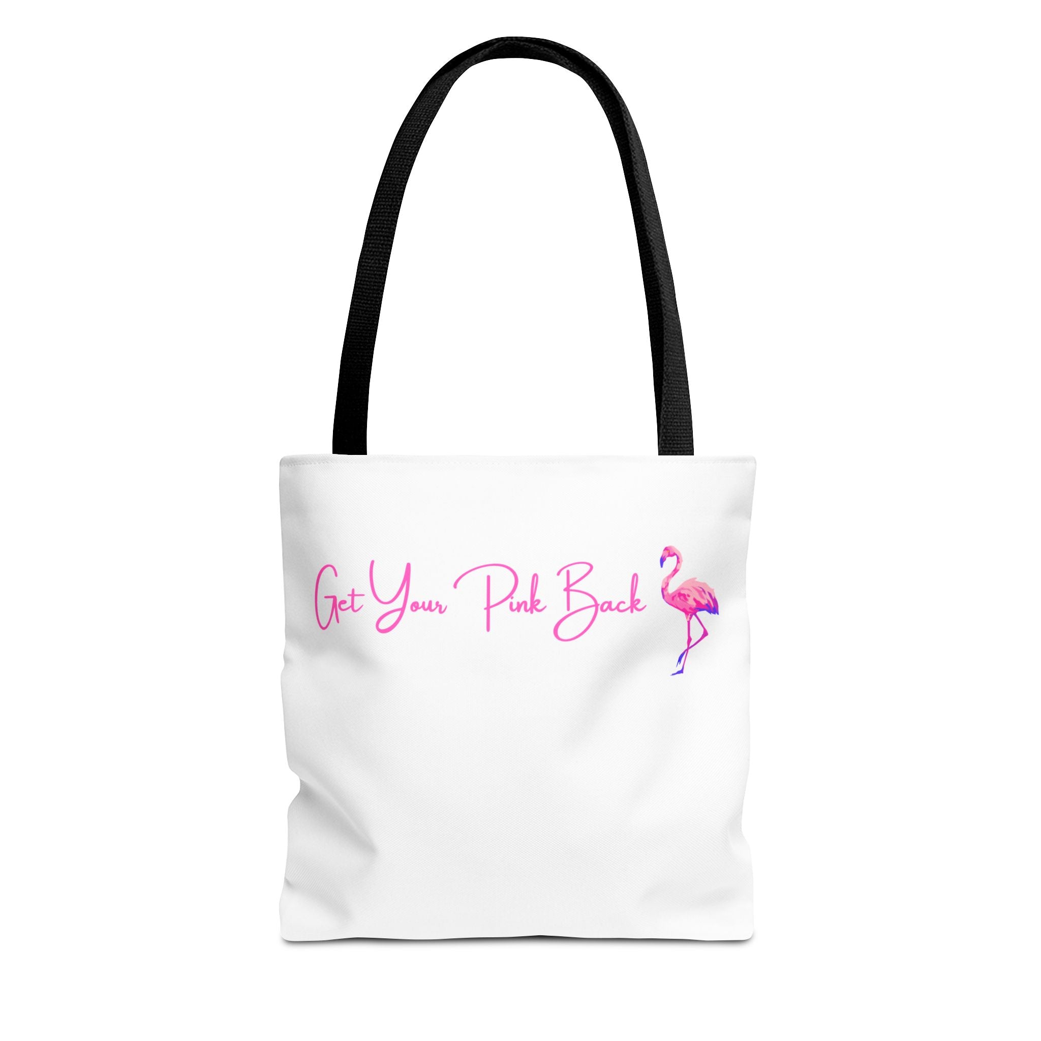 Get Your Pink Back Tote Bag – Hot Pink Flamingo Strength & Resilience
