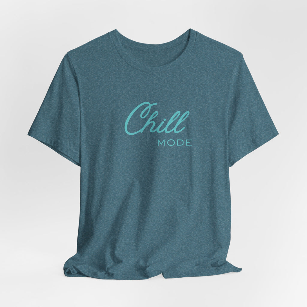 Chill Mode Tee — Casual Relaxed Graphic Unisex T‑Shirt ("Chill Mode")