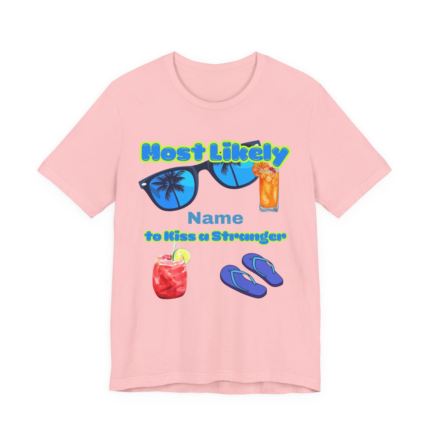 Girls Trip - Most Likely to Kiss a Stranger - Group  Crew Unisex T-Shirt