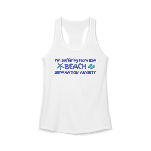 Beach Separation Anxiety BSA Women's Racerback Tank - Funny Beach Graphic