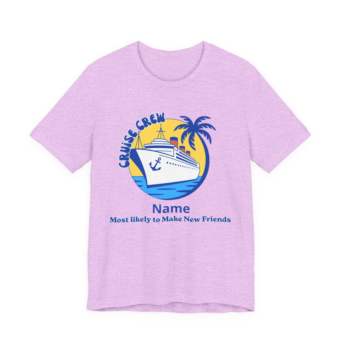 Cruise Crew - Most Likely to Make New Friends - Group Crew Unisex T-Shirt