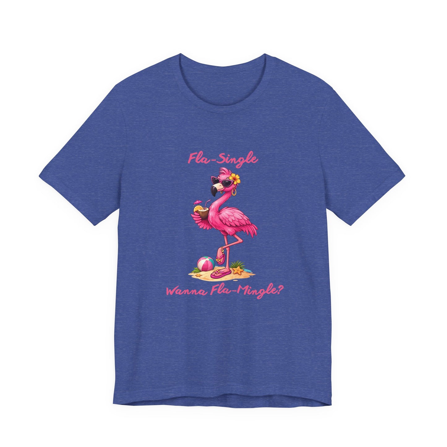 Flamingo Beach T-Shirt - Fla-Single Wanna Fla-Mingle Unisex Graphic Shirt