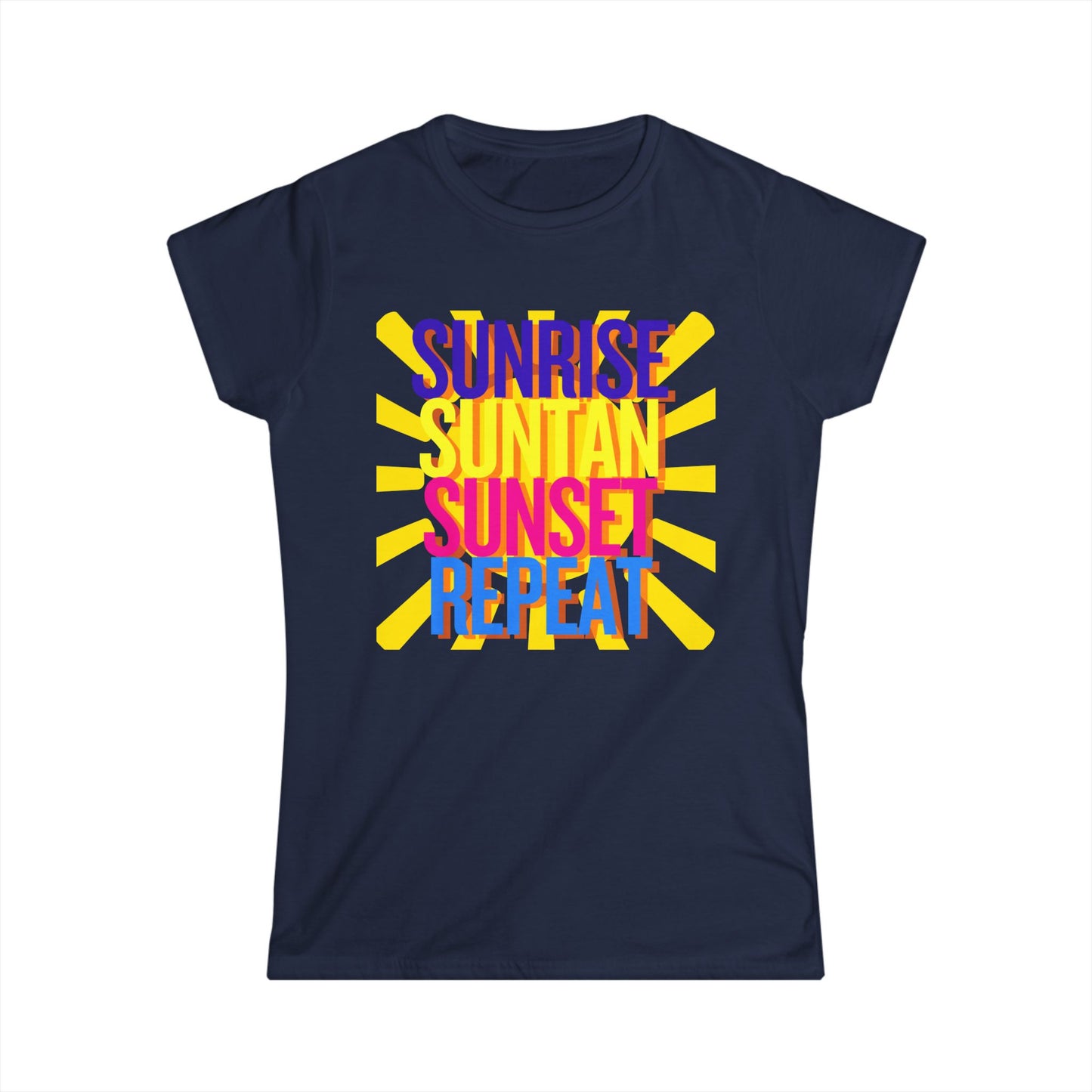 Sunrise Suntan Sunset Repeat Women's T-Shirt - Beach / Lake Vibes Shirt