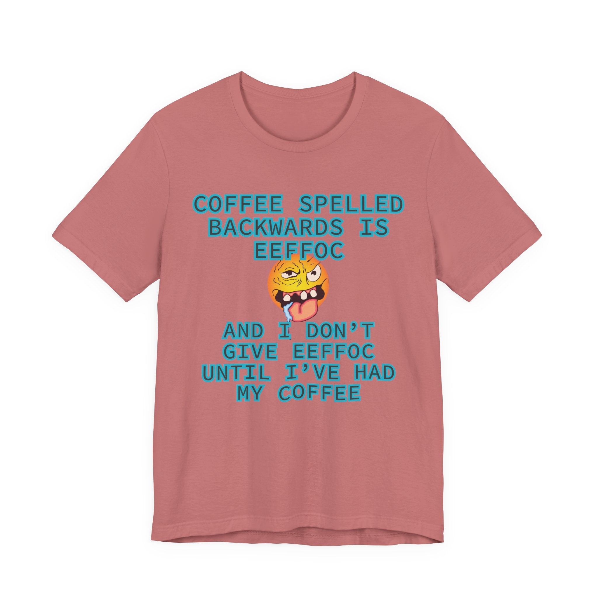 Coffee Tee – Coffee Spelled Backwards Is Eeffoc | Funny Morning Shirt