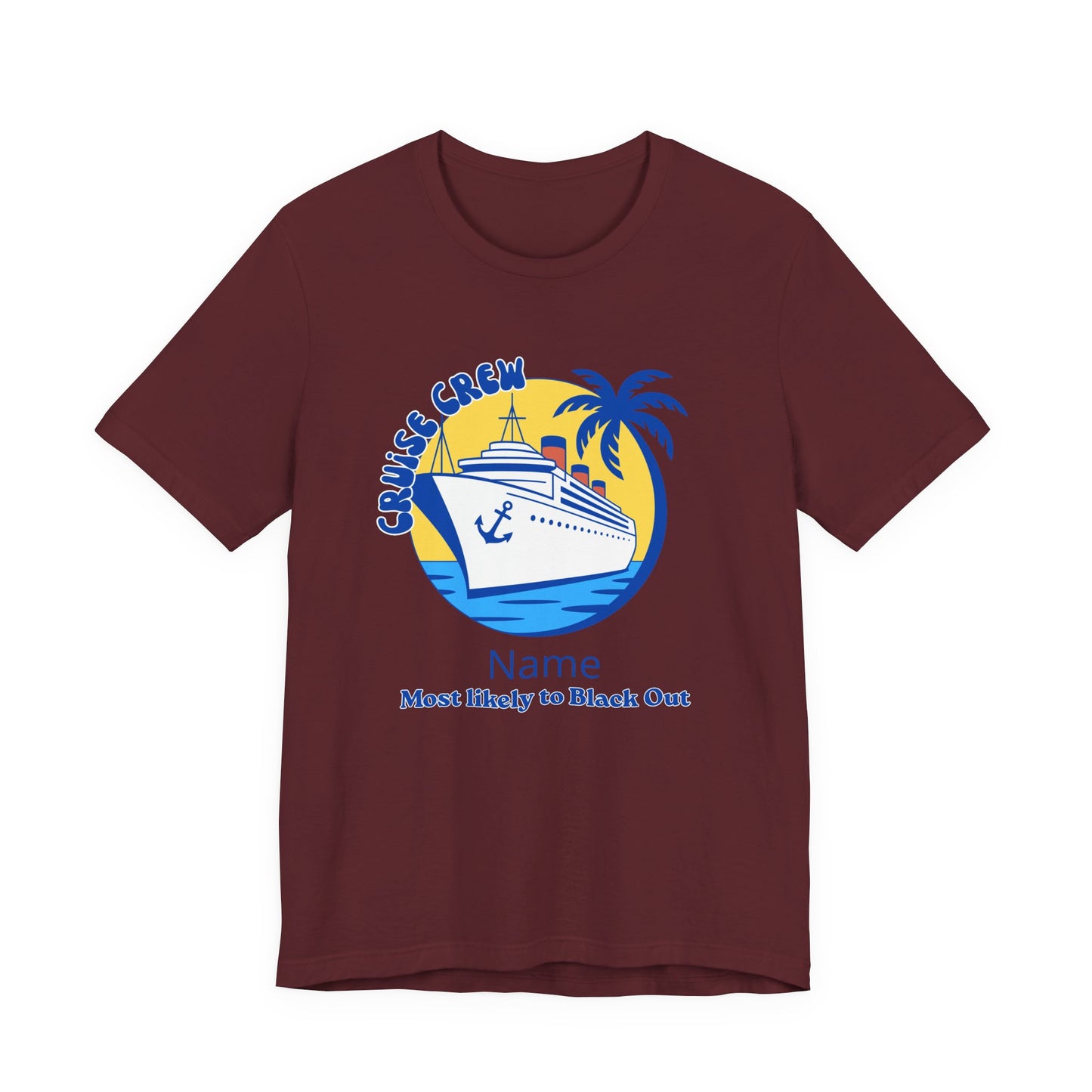 Cruise Crew - Most Likely to Black Out - Group Crew Unisex T-Shirt